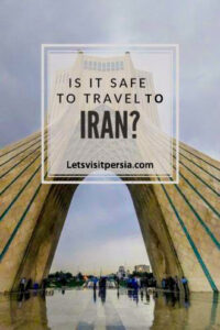 is it safe to travel to iran?